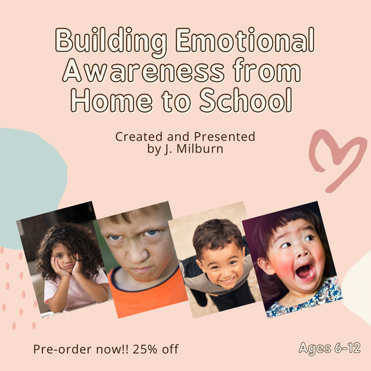 Building Emotional Awareness from 
Home to School